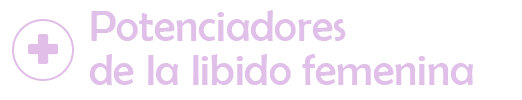 Potenciadores de la libido femenina